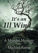 It's an Ill Wind ... by Michael Raine